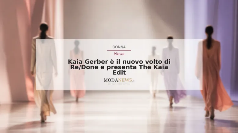 Kaia Gerber è il nuovo volto di Re/Done e presenta The Kaia Edit