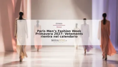 Paris Men’s Fashion Week Primavera 2027: Vetements rientra nel calendario